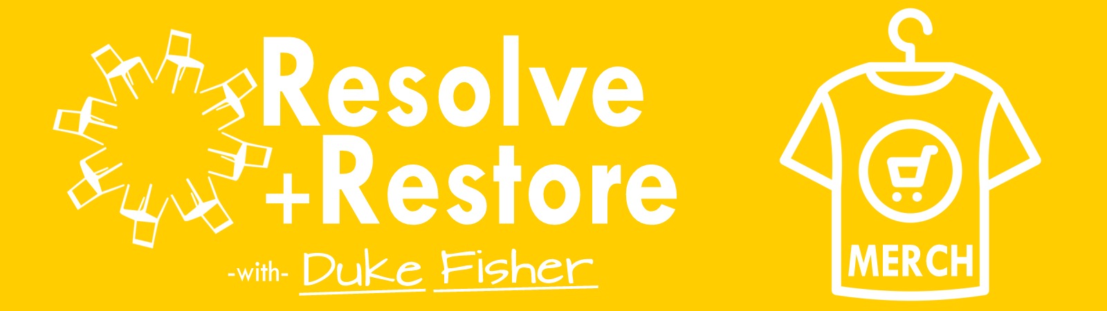 Resolve + Restore Merch